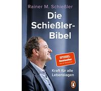 Die Schieler-Bibel: Kraft fur alle Lebenslagen, Schieler 9783328109884 New.