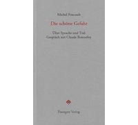 Die schöne Gefahr: Über Sprache und Tod. Gespräch mit Claude Bonnefoy