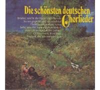 Die schönsten deutschen Chorlieder