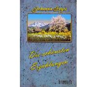 Die schönsten Erzählungen.