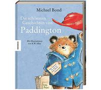 Die schönsten Geschichten von Paddington: Sechs Bilderbuchabenteuer