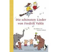 Die schönsten Lieder von Fredrik Vahle