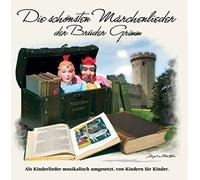 Die schönsten Märchenlieder der Brüder Grimm
