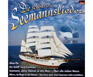 Die Schönsten Seemannslieder u.a. mit Lolita, Heino, Curd Jürgens, Lale Andersen, Hans Albersen, Heinz Rühmann ...)