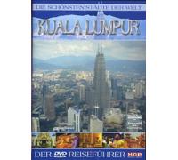 Die schönsten Städte der Welt - Kuala Lumpur [DVD]