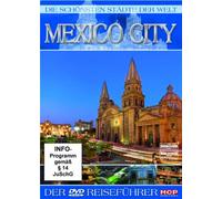 Die schönsten Städte der Welt - Mexico City