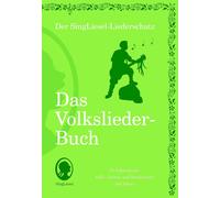 Die schönsten Volkslieder - Das Liederbuch: Der SingLiesel-Liedersch (Paperback)