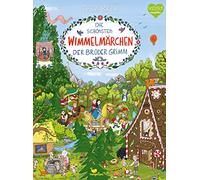 Die schönsten Wimmelmärchen der Brüder Grimm