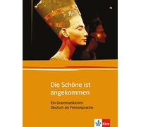 Die Schone Ist Angekommen: Ein Grammatikkrimi (Edition Deutsch)