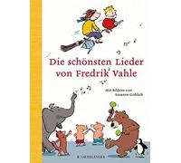 Die schonsten Lieder von Fredrik Vahle, Vahle, Gohlich 9783737363747 New.