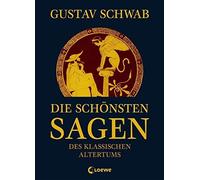 Die schonsten Sagen des klassischen Altertums, Schwab 9783785582756 New.
