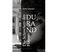 Die Schrecken des Hauses Durand