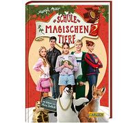 Nina Dulleck Ma Die Schule der magischen Tiere 2: Das Buch zum Film: (Hardback)