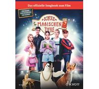 Die Schule der magischen Tiere 2: The songbook to the film. voice/recorder, piano. Recueil de pièces instrumentales.