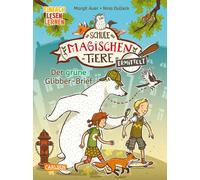 Die Schule der magischen Tiere ermittelt 1: Der grüne Glibber-Brief (Zum Lesen