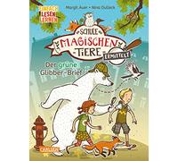 Die Schule der magischen Tiere ermittelt 1 Der grüne Glibber-Brief Zum Lesenl...