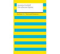 Jeremias Gotthelf – The Black Spider – Text edition with commentary and materials – Reclam XL