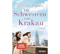 Die Schwestern von Krakau: Roman