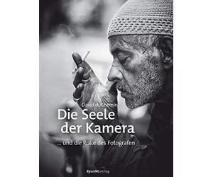 Die Seele der Kamera: ... und die Rolle des Fotografen, duChemin, Haxsen.
