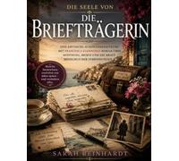 Die Seele von Die Briefträgerin: Eine kritische Auseinandersetzung mit Francesca Giannones Roman über Hoffnung, Briefe und die Kraft menschlicher Verbindungen