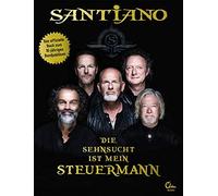 Die Sehnsucht ist mein Steuermann: Das erste of, Santiano.