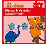 Die Sendung mit der Maus - CD 4 - Zeig, was in dir (Hörspiel)