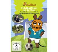Die Sendung mit der Maus - Fußballfieber mit der Maus