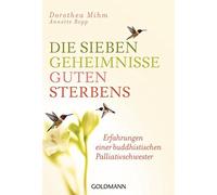 Die sieben Geheimnisse guten Sterbens: Erfahrun, Mihm, Bopp Paperback.
