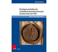 Die Siegel Und Bullen Der Ostfrankisch-Deutsche, Mariak, Mariak,.
