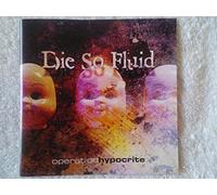Die So Fluid - Operation Hypocrite EP