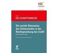 Die soziale Dimension des Unionrechts in der Rechtsprechung des EuGH: Bedeutung und Wege zur Stärkung