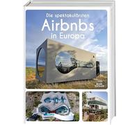 Die spektakulärsten Airbnbs in Europa: Traumhaft übernachten in Schlössern, Iglus, Tiny Houses & Co.