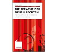 Die Sprache der Neuen Rechten: Populistische Rhetorik und Strategien