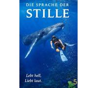 Die Sprache der Stille - Frosch 5: Lebt hell. Liebt laut. (CremaBooks - Emma´s Welt)