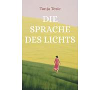 Die Sprache des Lichts