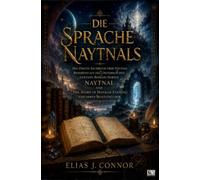 Die Sprache Naytnals: Das zweite Sachbuch über Naytnal