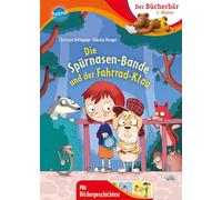 Die Spürnasen-Bande und der Fahrrad-Klau: Der Bücherbär: Erstlesebuch, Detektivgeschichte zum Lesenlernen für die 1. Klasse