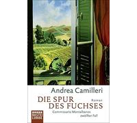 Die Spur des Fuchses: Commissario Montalbanos zwolfter Fall. Roman, Camilleri.