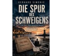 DIE SPUR DES SCHWEIGENS: Ein Lignano-Krimi