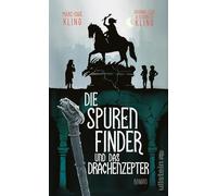Die Spurenfinder und das Drachenzepter: Roman | 'Magisch!' Die Zeit
