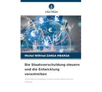 Die Staatsverschuldung steuern und die Entwicklung vorantreiben: Wirtschaftliche Intelligenz im Zentrum der kamerunischen Strategie