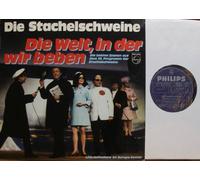 Die Stachelschweine - Die Welt in der wir beben PHILIPS # 844383 PY Die Stachelschweine Die besten Szenen aus dem 35. Programm der Stachelschweine Live Aufnahme im Europa-Center, Rolf Ulrich, Wolfgang Gruner, Sonja Wilken, Inge Wolffberg, Reinhold Brandes, Joachim Röcker