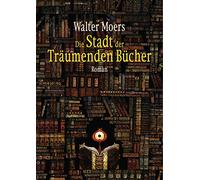 Die Stadt der Träumenden Bücher: Roman