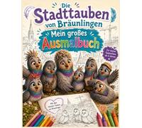 Die Stadttauben von Bräunlingen: Mein großes Ausmalbuch