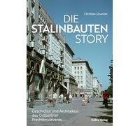 Die Stalinbauten-Story: Geschichte und Architektur des Ostberliner Prachtboulevards