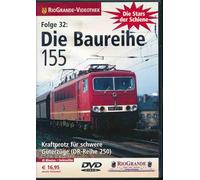 Die Stars der Schiene, Folge 32: Die Baureihe 155