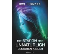 Die Station der unnatürlich begabten Kinder
