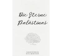 Die Sterne Palästinas: Poesie (Palestine in Poems)
