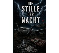 Die Stille der Nacht: 1 (Lena-Hartmann-Krimi)