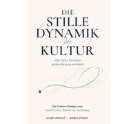 Die stille Dynamik der Kultur: Wie kleine Routinen große Wirkung entfalten